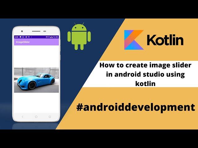 How to create image slider in android studio using kotlin in hindi