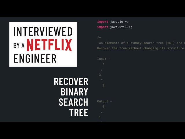 Java interview with a Netflix engineer: Recover binary search tree