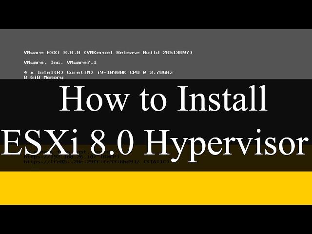 How to install VMware ESXi 8 Hypervisor - vSphere 8 (2022)