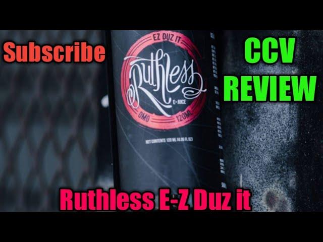 RUTHLESS E-juice| E-Z DUZ IT E-Liquid Review