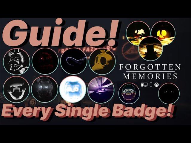 All Badge Guide (with examples) - Forgotten Memories  Roblox