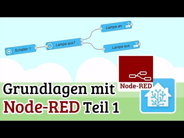 Node-RED Grundlagen Teil 1 - Schalter und Bedingungen