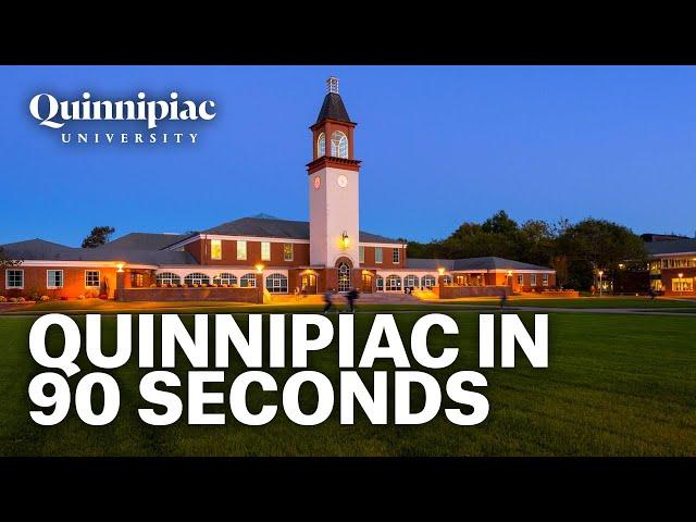 Quinnipiac in 90 seconds