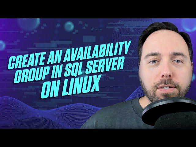 Create an Availability Group in SQL Server on Linux