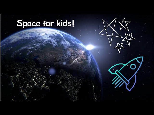 The best space video for kids! LET'S EXPLORE SPACE! Educational video for children.