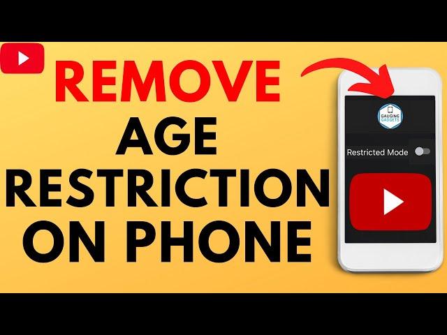 How to Remove Age Restriction on YouTube -  iPhone & Android