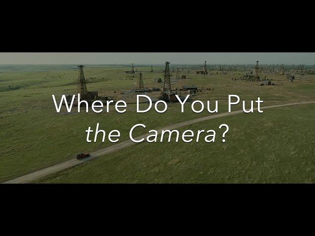 Where Do You Put the Camera?