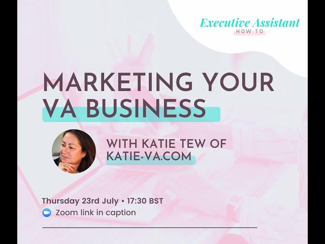 Marketing Your Virtual Assistant Business with Katie VA | Webinar Replay