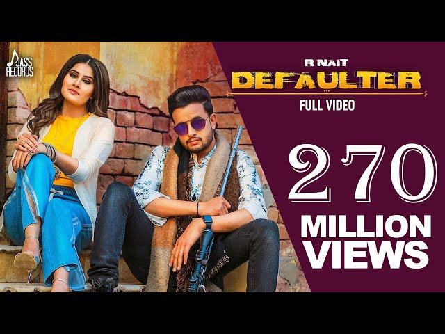 Defaulter | (Official Music Video) R Nait & Gurlez Akhtar | Mista Baaz |  Songs 2019 | Jass Records