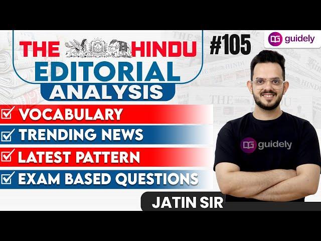 The Hindu Editorial | Editorial Analysis | Vocabulary/Trending News/Latest Pattern |by Jatin Sir#105