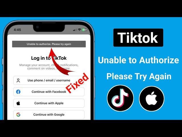 How to Fix TikTok Unable to Authorize Please Try Again Error On iPhone & iPad 2024