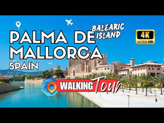 Exploring Palma de Mallorca [Spain - Balearic Island ] | Summer Walking Tour 4K UHD