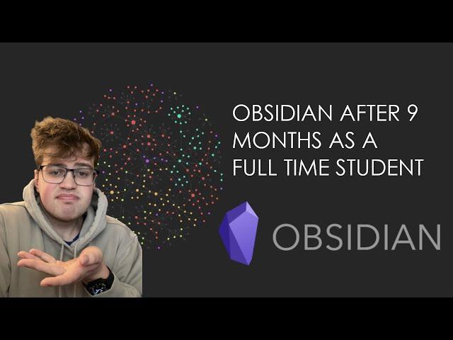 Obsidian After 9 Months (Full-Time Physics Student)