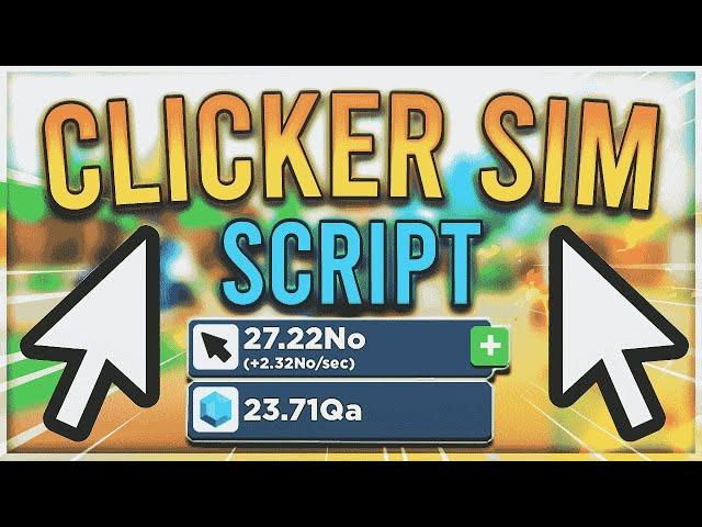 [PASTEBIN 2022] Clicker Simulator Script / Hack | Auto Farm | Gamepasses | *OP*