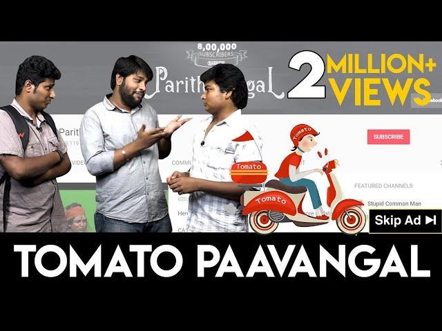 Tomato Paavangal | Gopi Sudhakar | Parithabangal