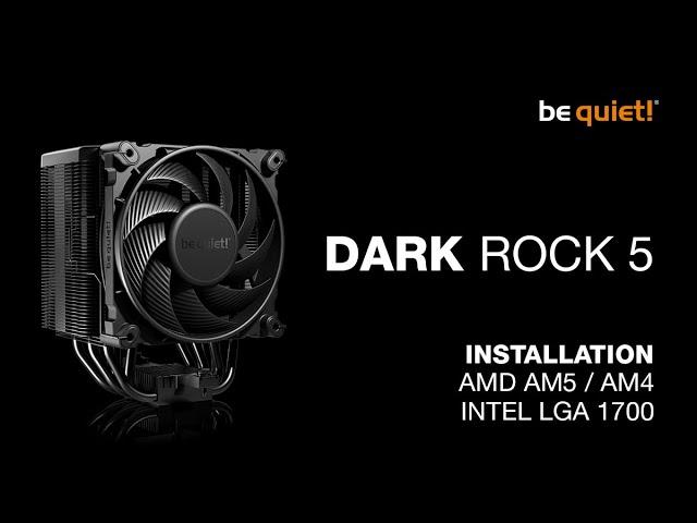 Installation: Dark Rock 5 (AMD AM5 / AM4, Intel LGA 1700) | be quiet!