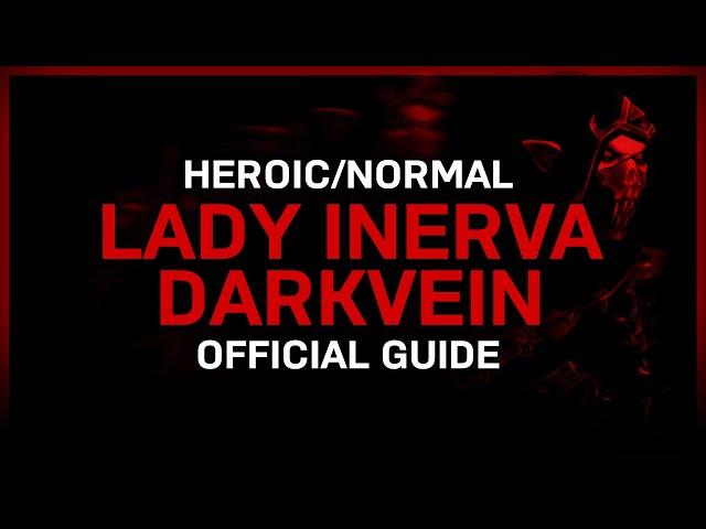 Lady Inerva Darkvein - Heroic/Normal - Official Guide - Castle Nathria