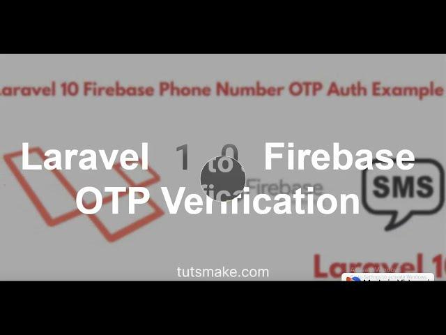 Laravel 10 Firebase Phone Mobile Number OTP Auth Tutorial