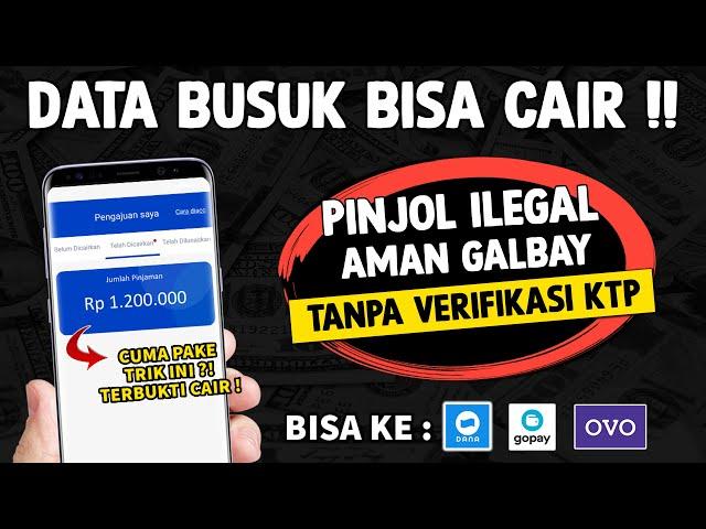 PINJOL MUDAH CAIR TERBARU DATA BUSUK CAIR  -  PINJOL ILEGAL AMAN GALBAY 2024 TANPA KTP CAIR DANA