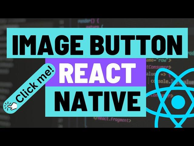 How to Create an Image Button Component in React Native using the Pressable Component