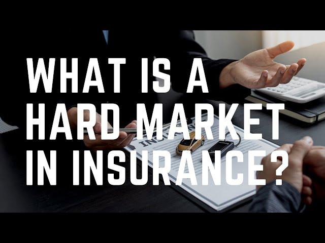 What is a "hard market" in insurance?