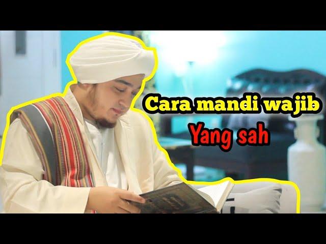 Cara mandi wajib yang sah | 2020 Habib Ali Zainal Abidin Al Madihij