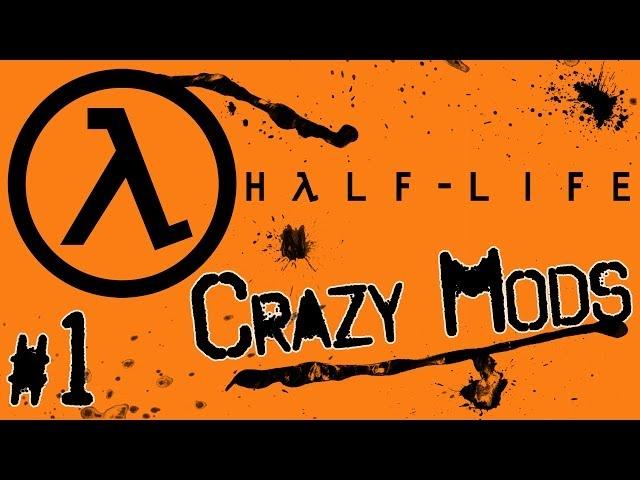 [Half Life] | SSH: Mod Messup #1: WTF - Crazy Mod #1