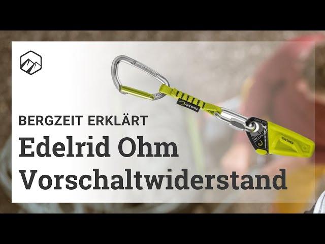 Edelrid Ohm: Vorschaltwiderstand fürs Klettern | Bergzeit