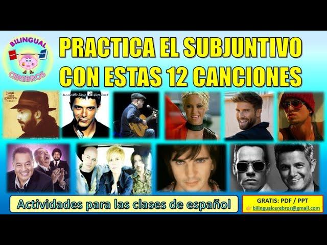 Las 12 mejores canciones para practicar el Subjuntivo #learnspanishwithsongs