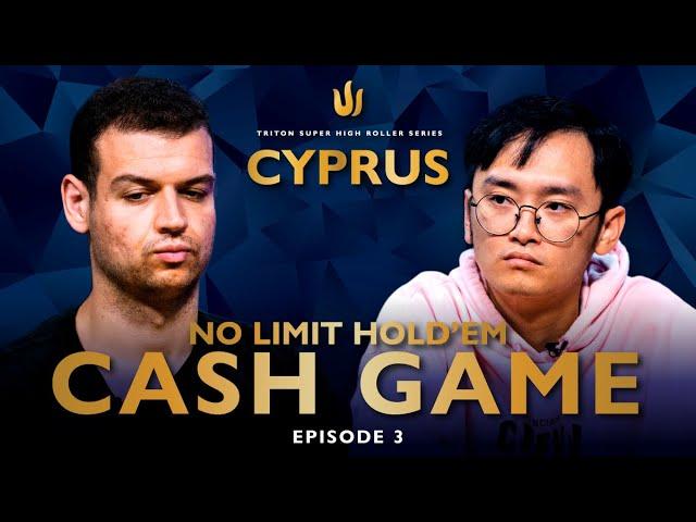 No Limit Hold'em CASH GAME | Episode 3 - Triton Poker Cyprus II 2022