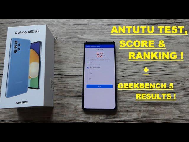 GALAXY A52 5G - Antutu Test, Score & Ranking + Geekbench 5 Results !