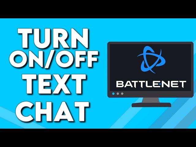 How To Turn On/Off Text Chat on Your Account on Blizzard Battle.net