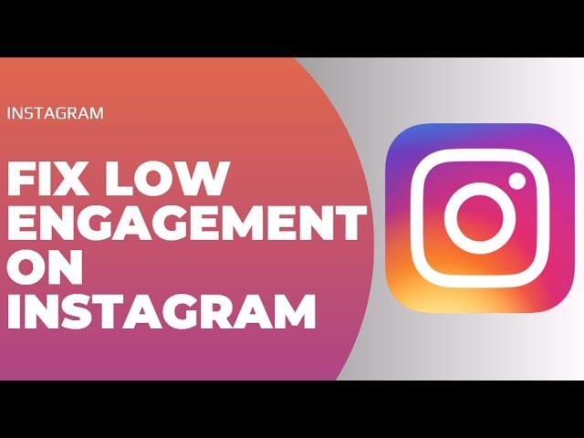 How to Fix Low Engagement on Instagram !! Fix Instagram Engagement Drop 2023