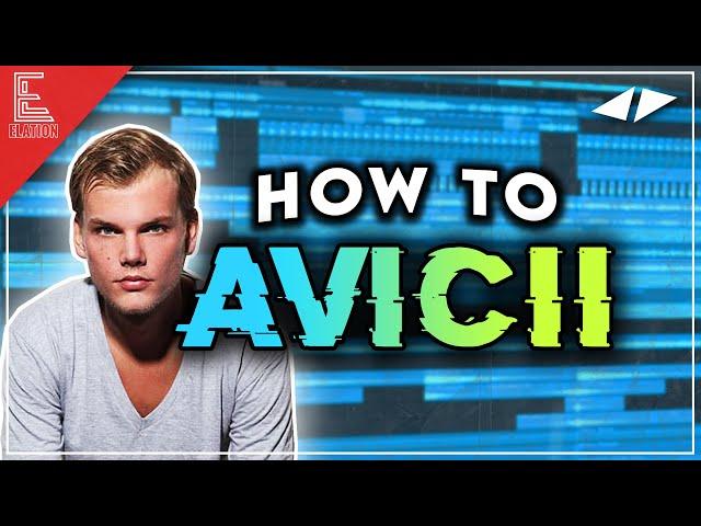 HOW TO AVICII (Progressive House Tutorial) | FREE FLP (Wake Me Up, The Nights, Hey Brother Style)