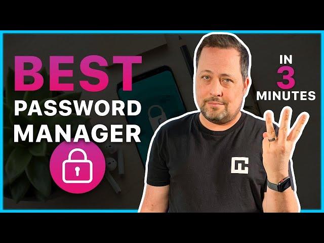 BEST password manager 2024 in 3 minutes [MY TOP PICKS]