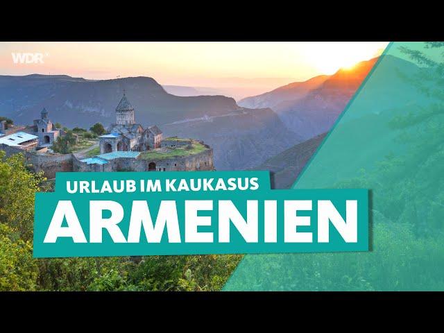 Armenia: vacation between relaxation and adrenaline | WDR Reisen