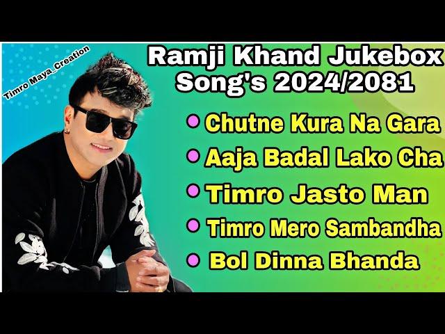 Ramji Khand  Heart Broken  Nepali Song's Collection's 2024 || Ramji Khand Jukebox Songs 2081/2024