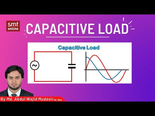 Capacitive Load I Capacitive Load kya hota hai I Capacitive Load diagram - Updated 2021