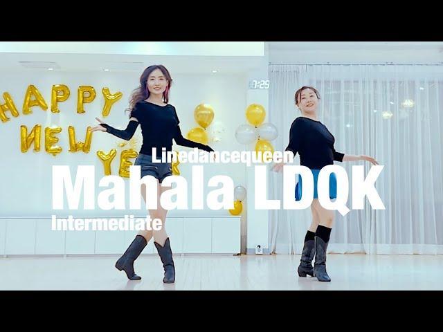 Mahala LDQK Line Dance l Intermediate l 마할라 LDQK 라인댄스 l Linedancequeen l Happy New Year 