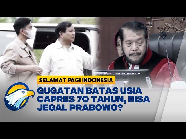 Gugatan Batas Usia Maksimal Capres-Cawapres, Bisa Jegal Prabowo di Pilpres 2024?