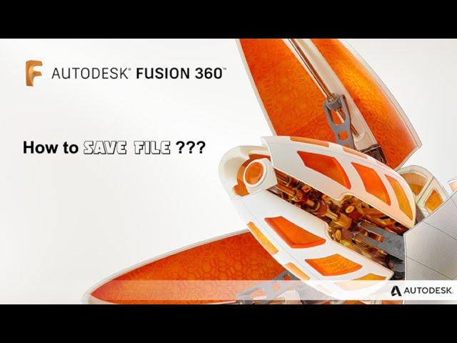 How to Save File in Fusion 360