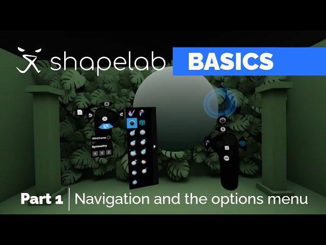 Basics of Shapelab | Part 1 - Navigation and the Options Menu