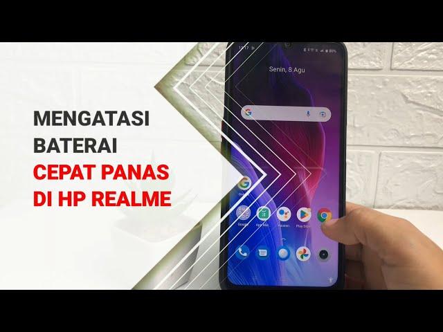 Cara Mengatasi Baterai Cepat Panas Di Hp Realme