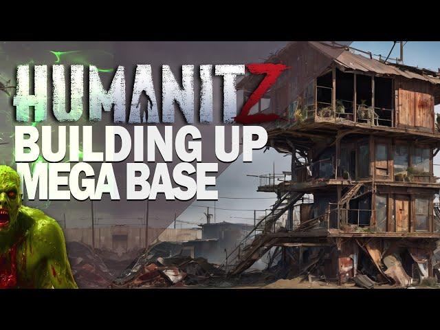 Conquering Zombies and Bandits: Epic Level Building in Humanitz Base