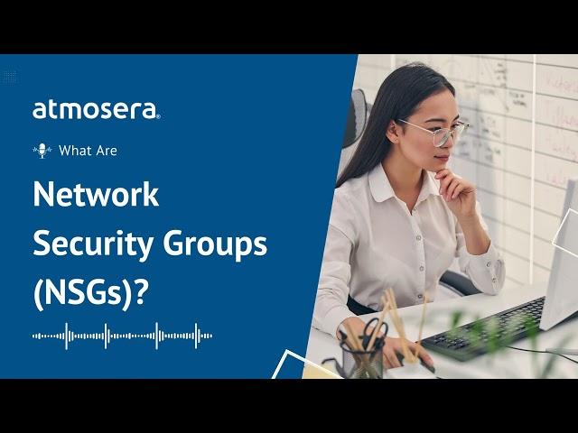 What Are Azure Network Security Groups?