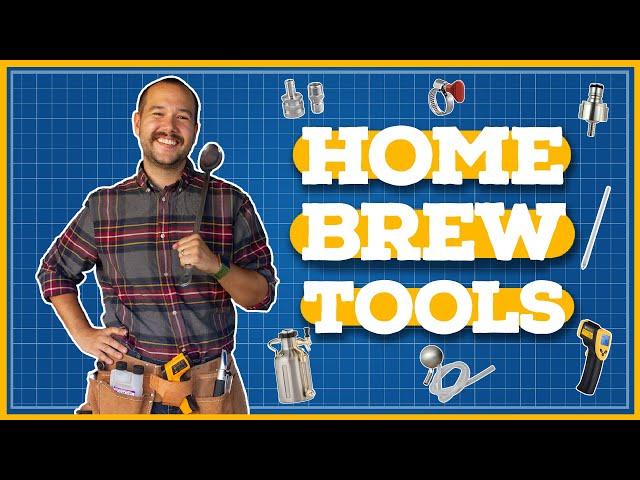 HOMEBREW TOOLS for a Better & Easier Brew Day 