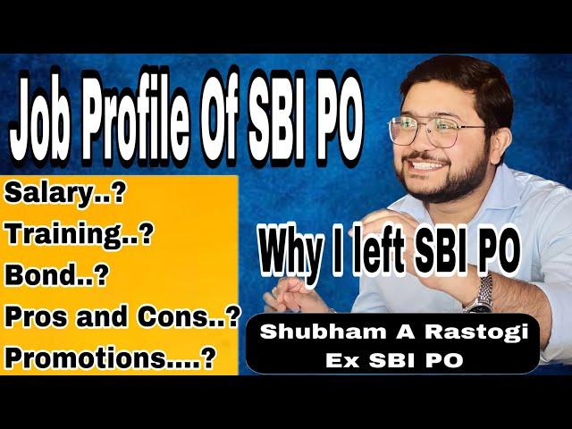 Let’s Talk About Probationary Officer In State Bank Of India | SBI PO Job Profile | Training in SBI