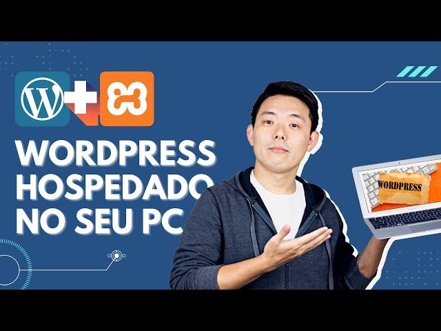 Como instalar o WORDPRESS no PC (localhost) com XAMPP - TUTORIAL