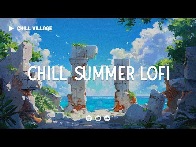 Chill Summer Lofi  Deep Focus Study/Work Concentration [chill lo-fi hip hop beats]