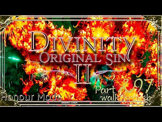 Divinity Original Sin 2 | Honour Mode Walkthrough | Part 297 Void-touched Crawler